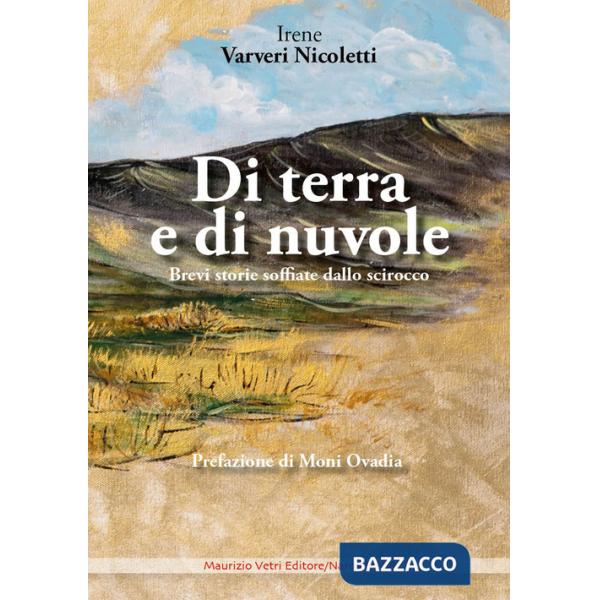 Di terra e di nuvole. Brevi storie soffiate dallo scirocco