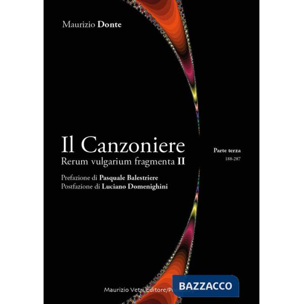 Canzoniere. Rerum vulgarium fragmenta II (Il). Vol. 3