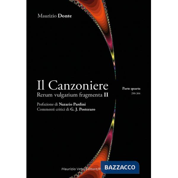 Canzoniere. Rerum vulgarium fragmenta II (Il). Vol. 4