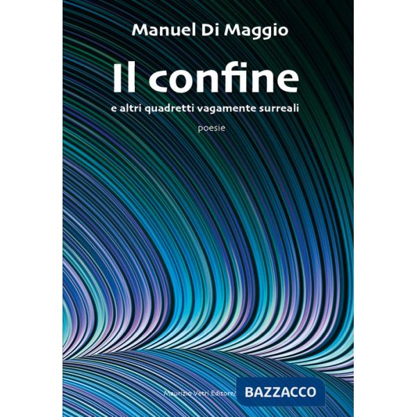 Confine e altri quadretti vagamente surreali (Il)