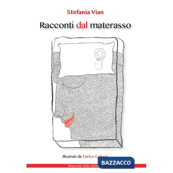 Racconti dal materasso. Ediz. illustrata