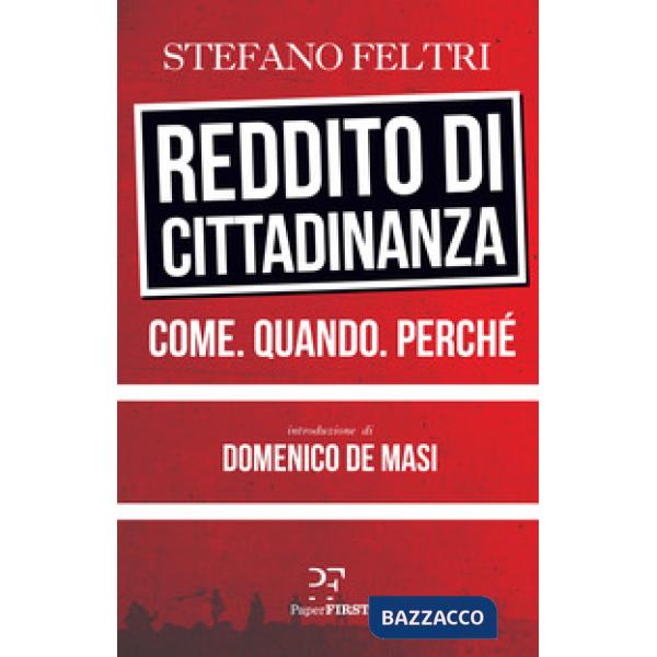 Reddito di cittadinanza. Come. Quando. Perché
