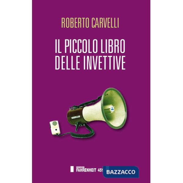 Piccolo libro delle invettive (Il)