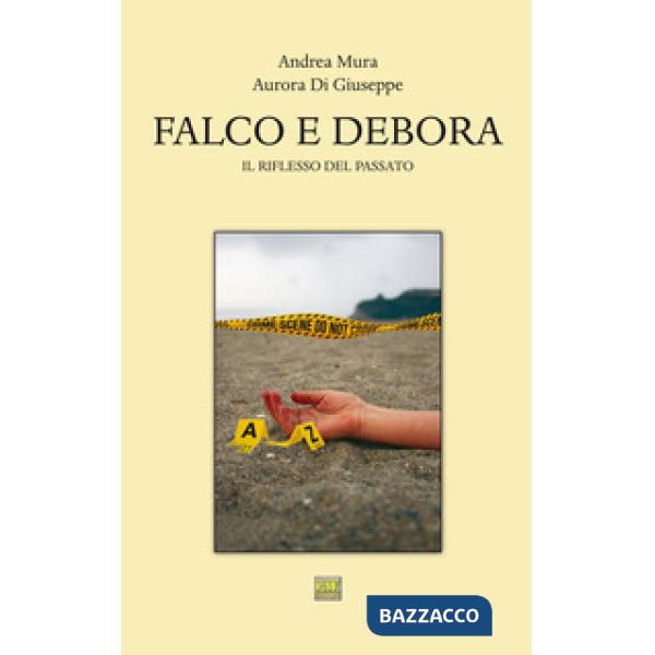 Falco e Debora. Il riflesso del passato