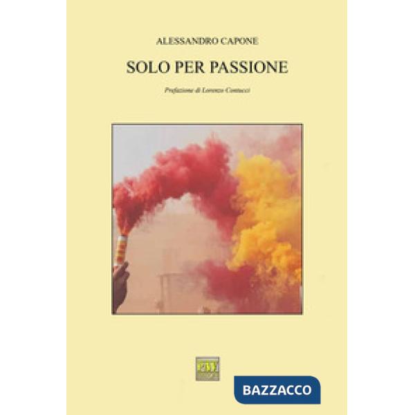 Solo per passione
