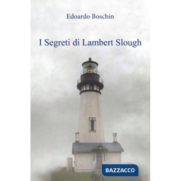 Segreti di Lambert Slough (I)