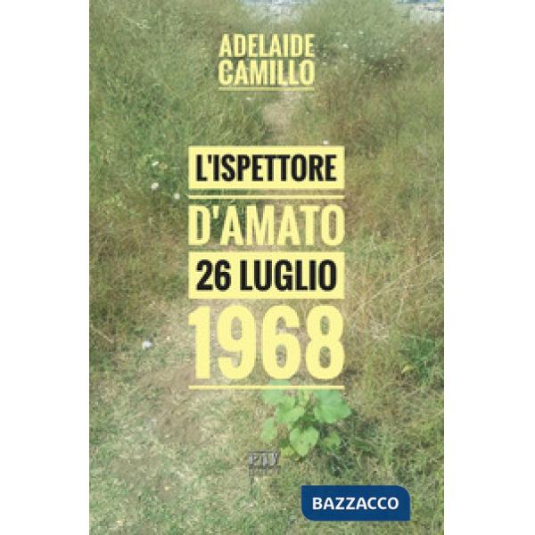 Ispettore D'Amato. 26 luglio 1968 (L')
