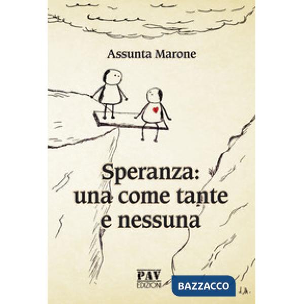 Speranza: una come tante e nessuna
