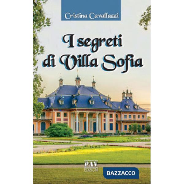 Segreti di villa Sofia (I)