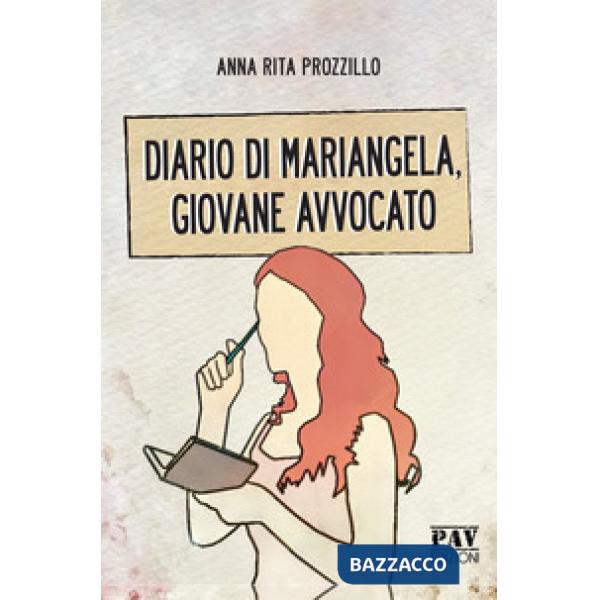 Diario di Mariangela, giovane avvocato
