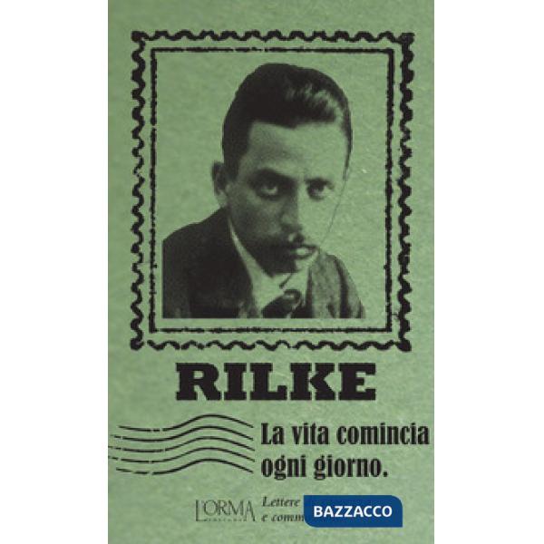 Vita comincia ogni giorno. Lettere di saggezza e commozione (La)
