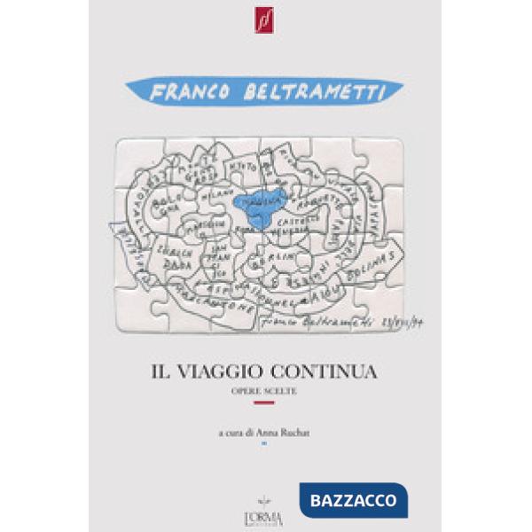 Viaggio continua. Opere scelte 1971-1995. Con DVD video (Il)