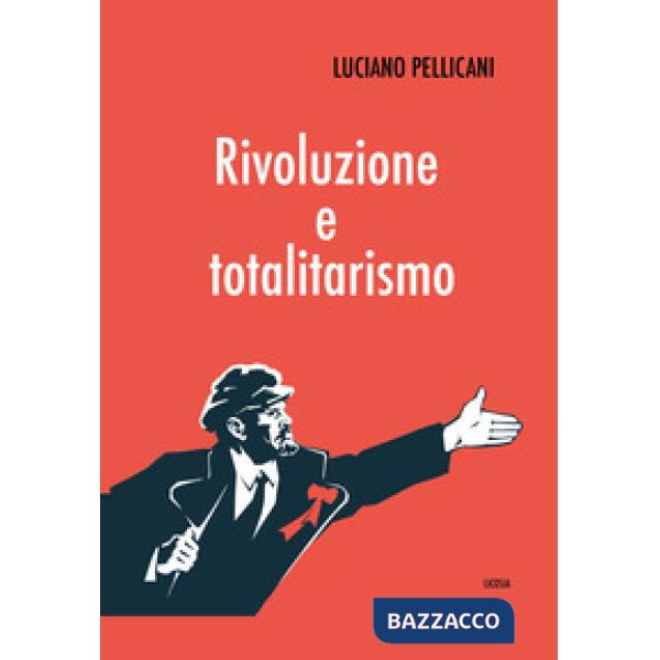 Rivoluzione e totalitarismo