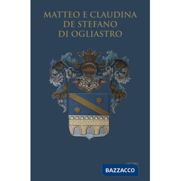 Matteo e Claudina de Stefano di Ogliastro