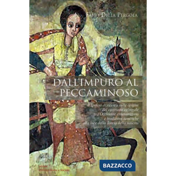 Dall'impuro al peccaminoso. Ipotesi di ricerca sulle origini del contrasto cultu