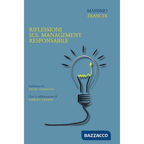 Riflessioni sul management responsabile