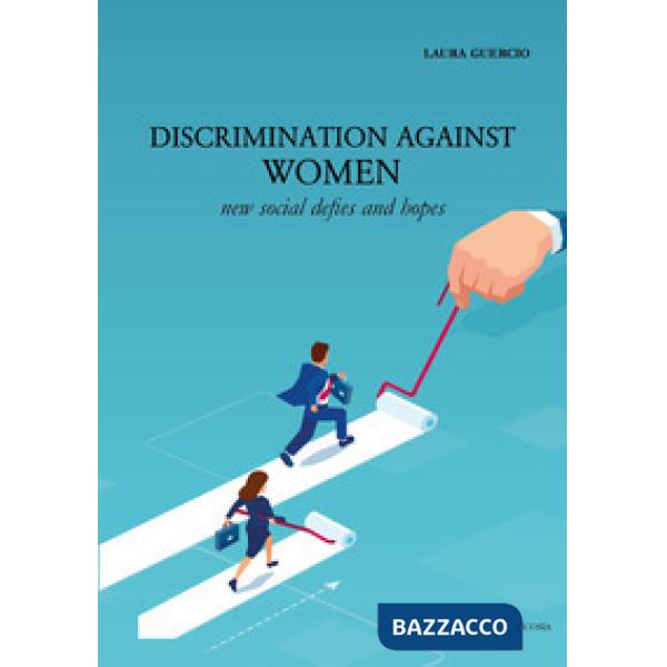 Discrimination against women. New social defies and hopes