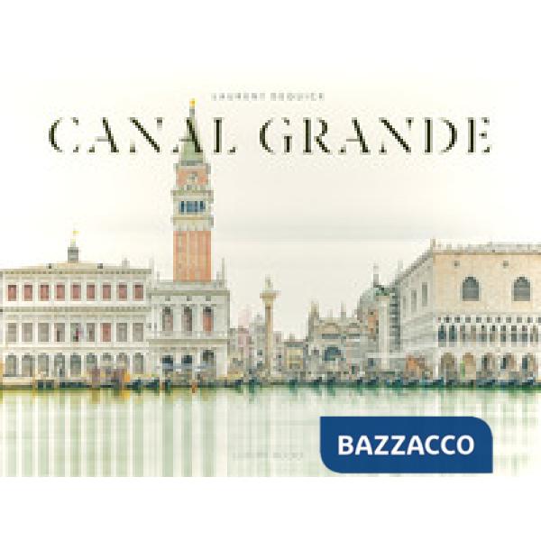Canal Grande. Ediz. illustrata