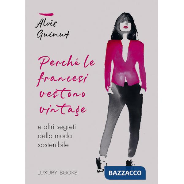 Perché le francesi vestono vintage e altri segreti della moda sostenibile