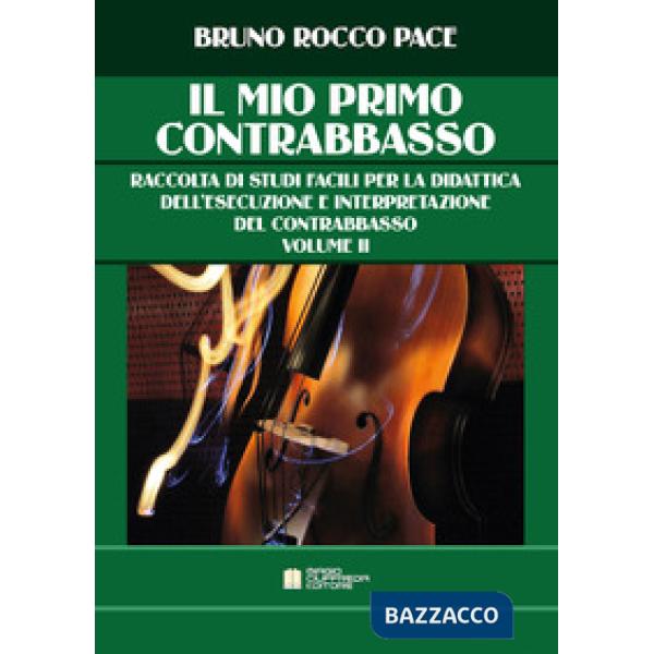 MIO PRIMO CONTRABBASSO (IL)