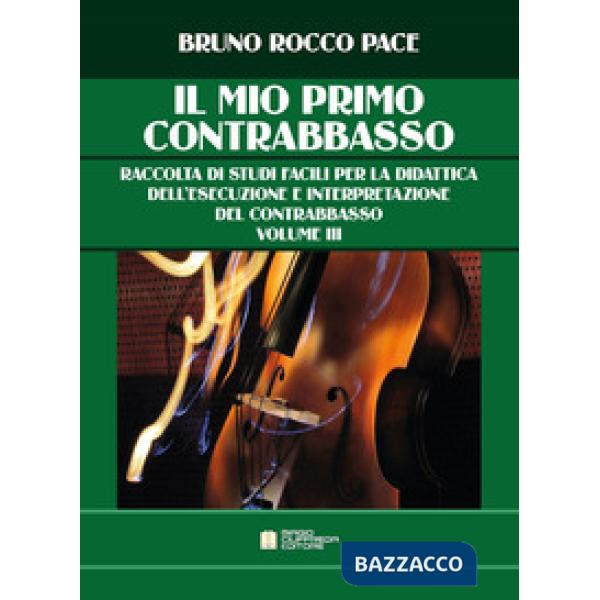 MIO PRIMO CONTRABBASSO (IL)