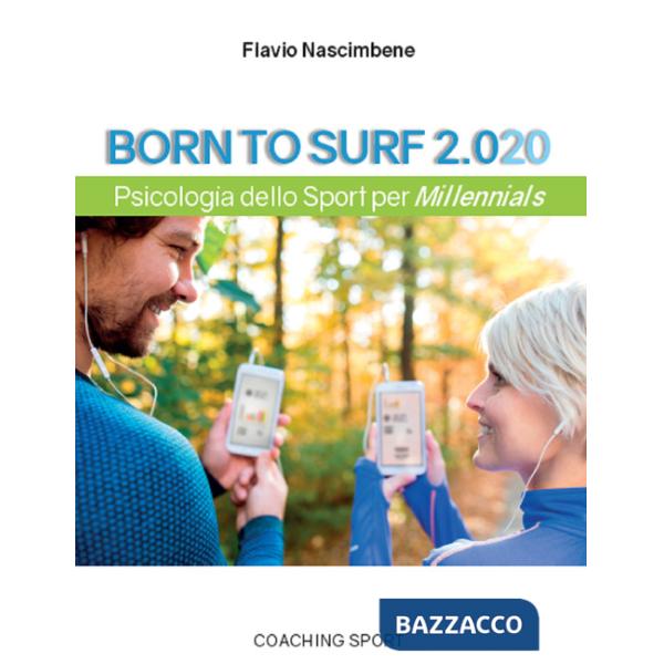 Born to surf 2.020. Psicologia dello sport per millenials