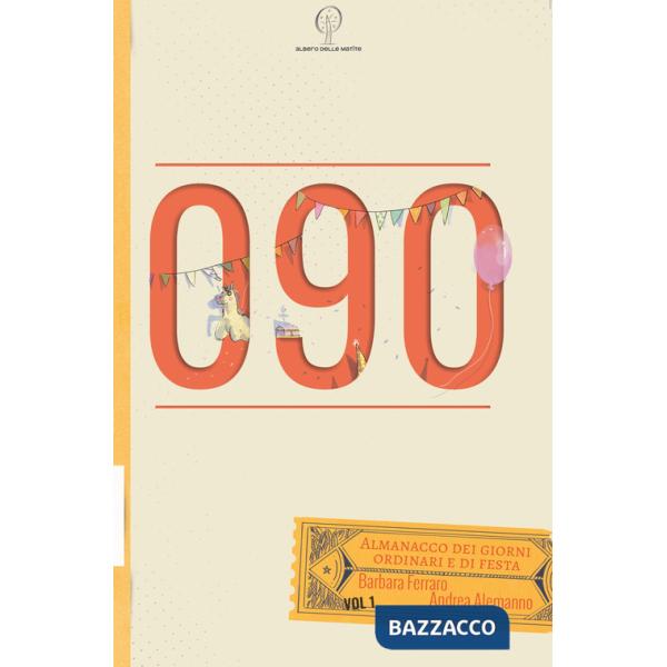 090. Almanacco dei giorni ordinari e di festa. Vol. 1