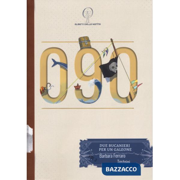 090. Due bucanieri per un galeone. Vol. 3