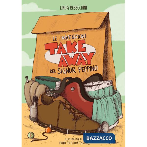 Invenzioni take away del signor Peppino (Le)