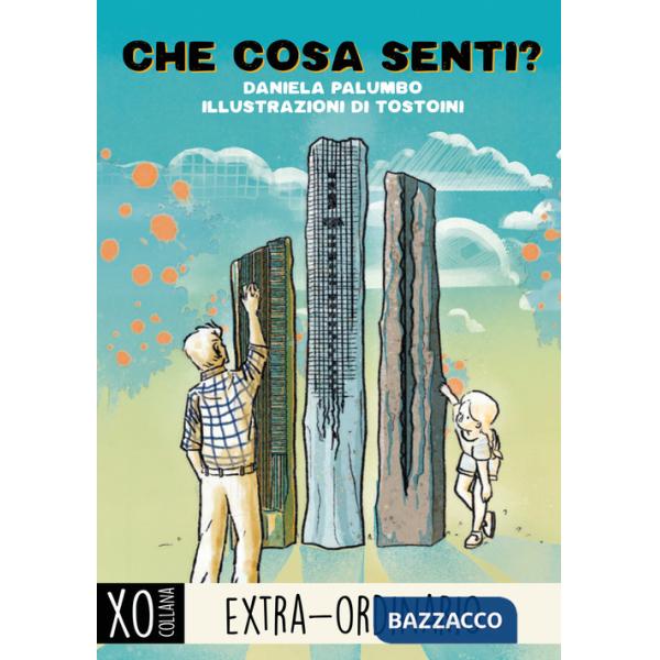Che cosa senti? Ediz. illustrata