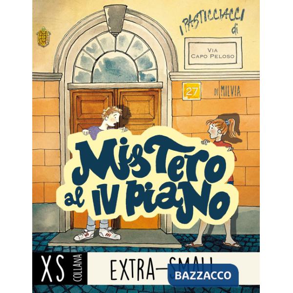 Mistero al IV piano. I pasticciacci di via Capo Peloso. Ediz. ad alta leggibilità