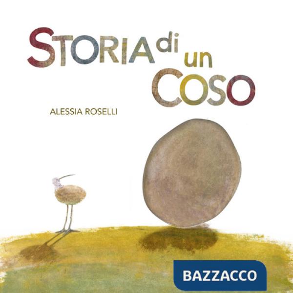 Storia di un coso. Ediz. illustrata