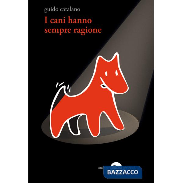 Cani hanno sempre ragione (I)