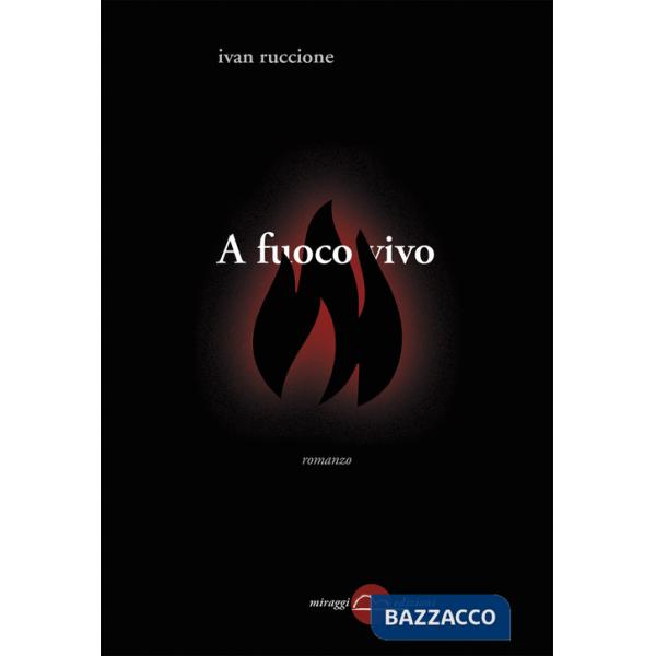 A fuoco vivo