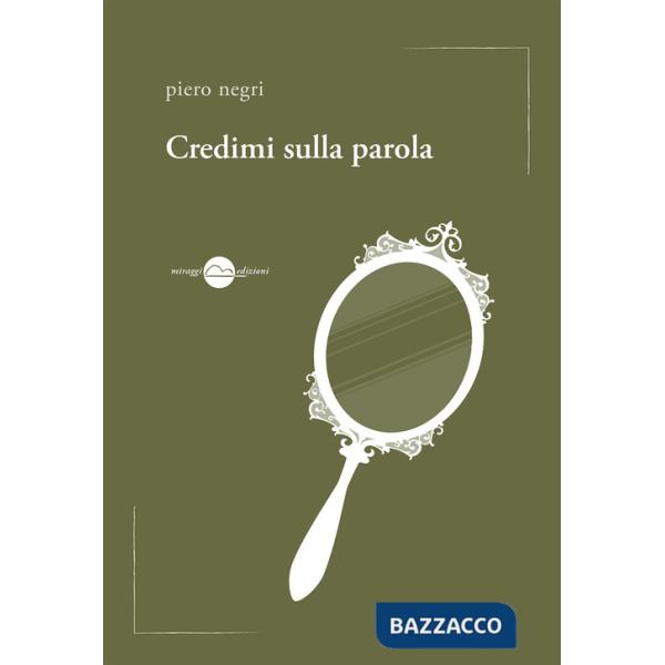 Credimi sulla parola