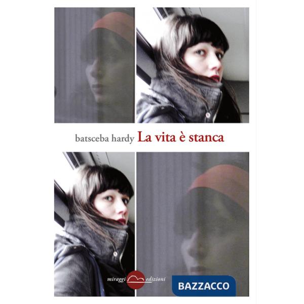 Vita è stanca (La)
