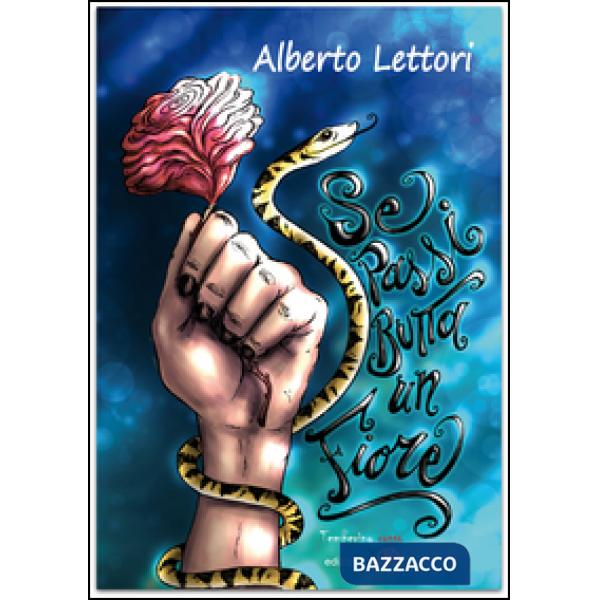 Se passi butta un fiore