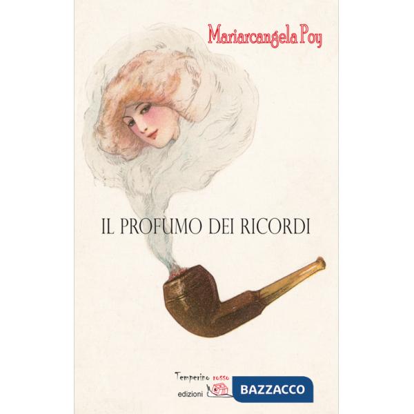 Profumo dei ricordi (Il)