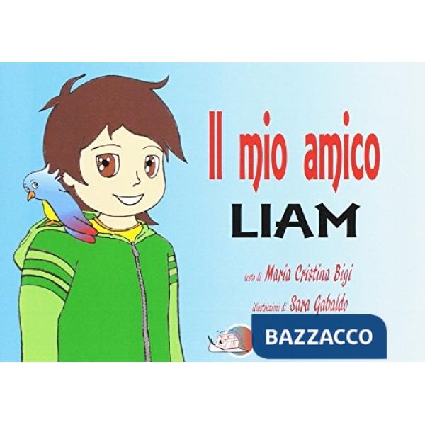 Mio amico Liam (Il)