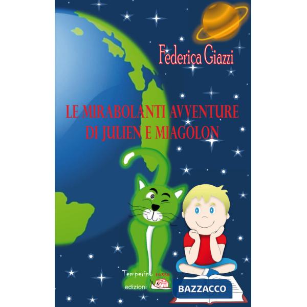 Mirabolanti avventure di Julien e Miagolon (Le)