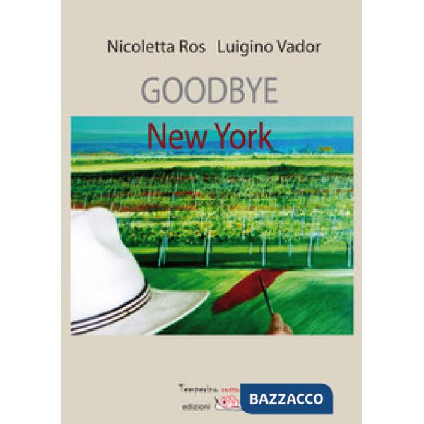 Goodbye New York