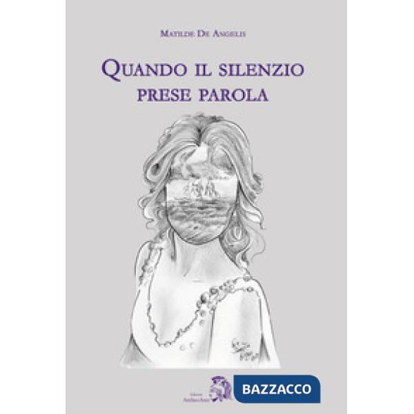 Quando il silenzio prese parola