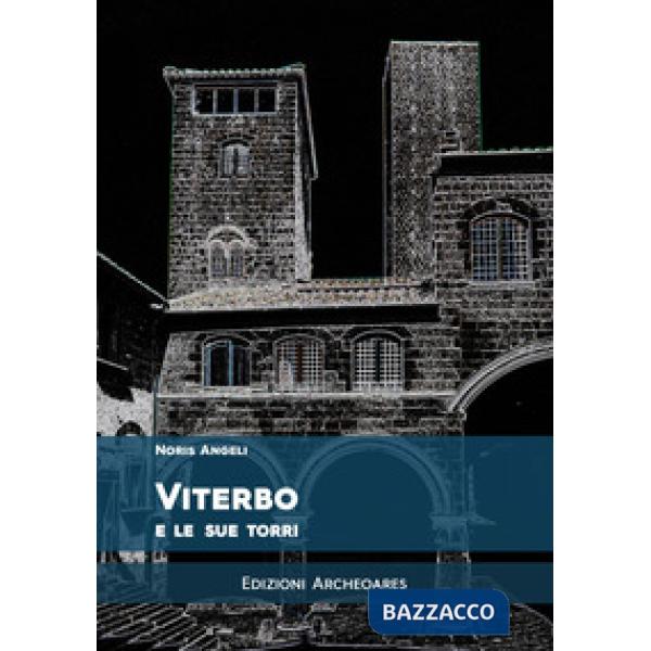 Viterbo e le sue torri