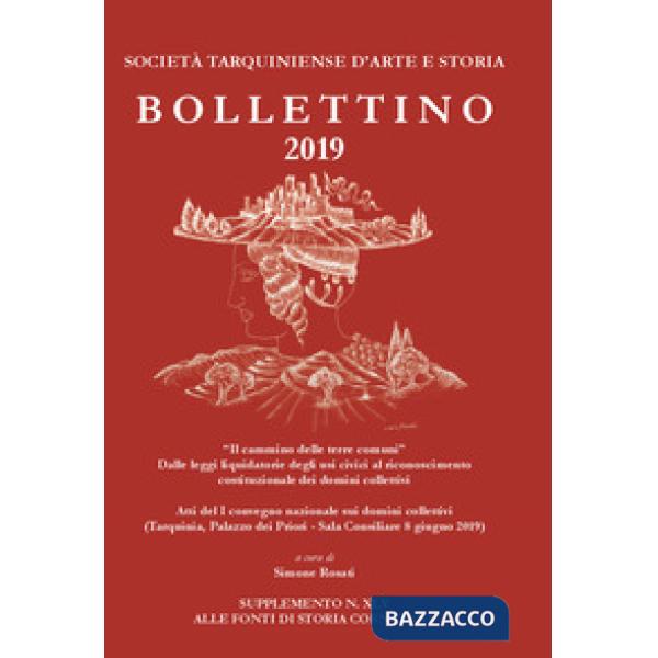 Bollettino STAS (2019). «Il cammino delle terre comuni». Dalle leggi liquidatorie degli usi civici al riconoscimento costituzion