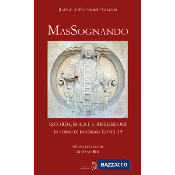 MaSsognando. ricordi, sogni e riflessioni in corso di pandemia COVID-19