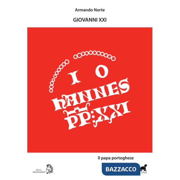 Giovanni XXI. Il papa portoghese