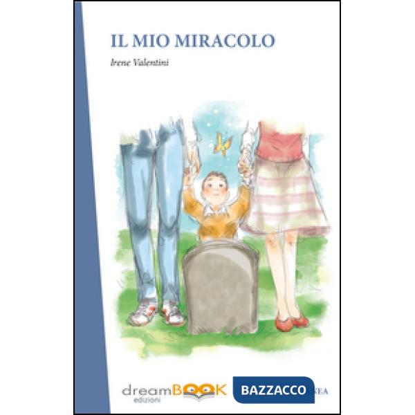Mio miracolo (Il)