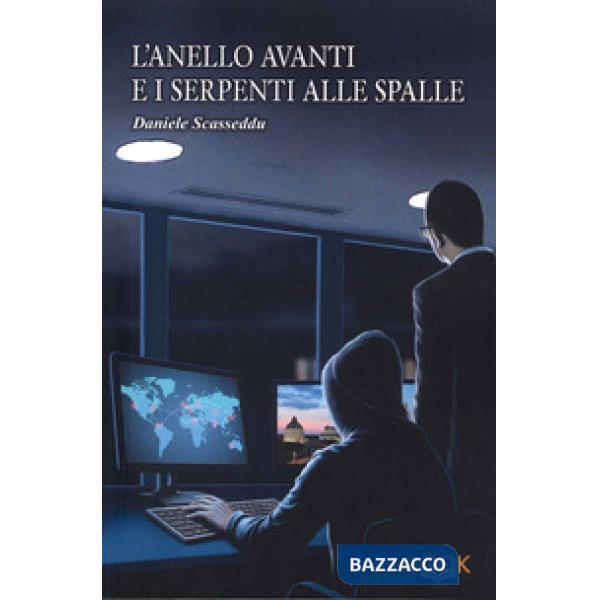 Anello avanti e i serpenti alle spalle (L')