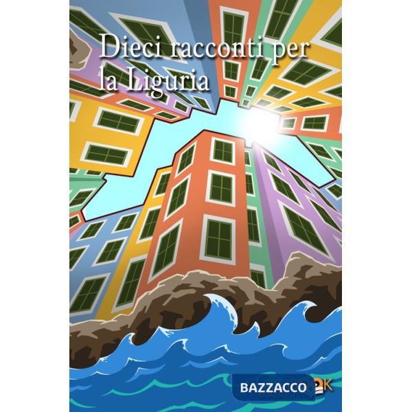 Dieci racconti per la Liguria
