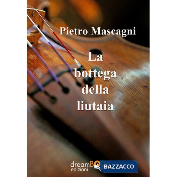 Bottega della liutaia. Ediz. integrale (La)
